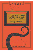 Les animaux fantastiques - vie & habitat