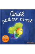 Ariel, petit arc-en ciel