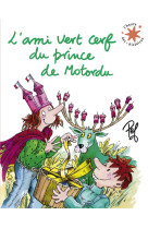 L-ami vert cerf du prince de motordu