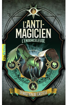 L-anti-magicien, 3 - l-ensorceleuse