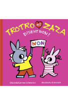 Trotro et zaza disent non !