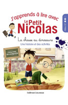 J-apprends a lire avec le petit nicolas - t16 - la chasse au dinosaure