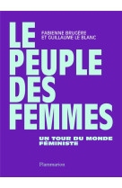 Le peuple des femmes - un tour du monde feministe