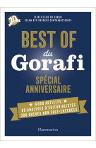 Best of du gorafi - special anniversaire - le meilleur du gorafi selon des sources contradictoires