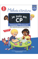 Je suis en cp - methode d-ecriture - pedagogie montessori / mieux comprendre grace aux neurosciences