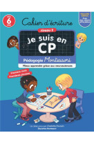 Je suis en cp - cahier d-ecriture - niveau 2 - pedagogie montessori