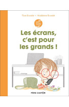 Les années crèche - les écrans, c'est pour les grands !