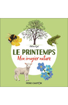 Le printemps - mon imagier nature