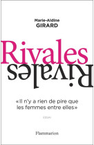 Rivales - ii n-y a rien de pire que les femmes entre elles