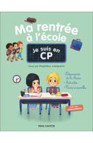 Je suis en cp - ma rentree a l-ecole