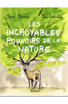 Les incroyables pouvoirs de la nature