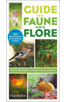 Guide de la faune et de la flore - plus de 800 plantes et animaux de nos contrees
