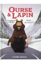 Ourse & lapin - vol05 - meme pas peur !