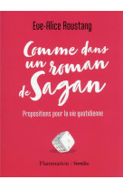 Comme dans un roman de sagan - propositions pour la vie quotidienne