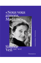 Simone veil, 1927-2017 - nous vous aimons, madame - illustrations, noir et blanc