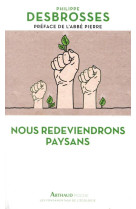 Nous redeviendrons paysans