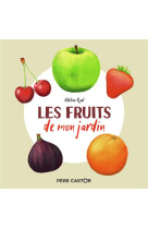 Les fruits de mon jardin - mon imagier nature