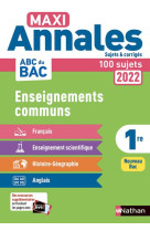 Tout en un maxi annales abc du bac 2022 -cc 1re-corrige - vol19