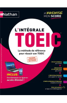 L-integrale toeic - la methode de reference pour reussir son toeic - 2021