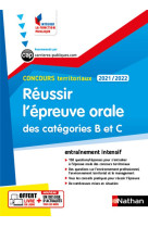 Reussir l-epreuve orale des categories b et c - concours territoriaux2021-2022 - n  51 (ifp)