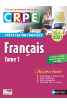 Francais - tome 1 preparation complete - ecrit 2021 (crpe) 2020 - vol01