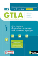 Bloc 1 - mise en oeuvre d-operations de transport et de prestations logistiques bts gtla 1re et 2eme