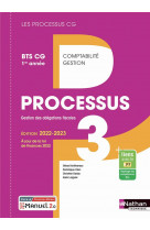 Processus 3 - bts cg 1ere annee (les processus cg) livre + licence eleve - 2022