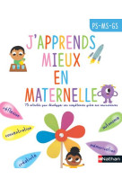 J-apprends mieux en maternelle ps/ms/gs (des 3ans)