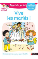 Regarde je lis ! une histoire a lire tout seul - vive les maries ! niv1+