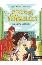 Mysteres a versailles - le cheval inconnu