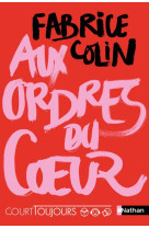 Court toujours : aux ordres du coeur - vol04