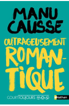 Court toujours : outrageusement romantique - vol08