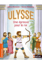 Ulysse - une epreuve pour le roi