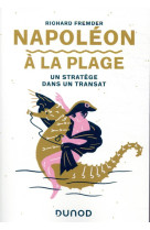 Napoleon a la plage - un stratege dans un transat