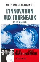 L-innovation aux fourneaux - en dix idees-cle