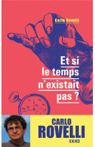 Et si le temps n-existait pas ?