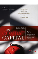 Un combat capital - 40e anniversaire de l abolition de la peine de mort en france