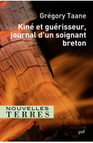 Kine et guerisseur. journal d-un soignant breton