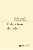 Extinction de vote ?