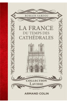 La france du temps des cathedrales