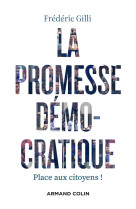 La promesse democratique - place aux citoyens !