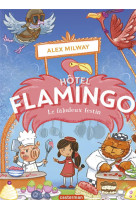 Hotel flamingo - vol04 - le fabuleux festin