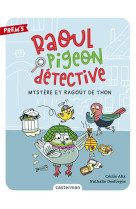 Raoul pigeon detective - t01 - mystere et ragout de thon