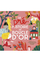 La pre-histoire de boucle d-or