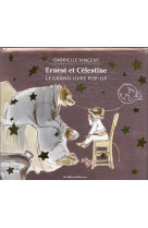 Ernest et celestine - le grand livre pop-up - edition luxe