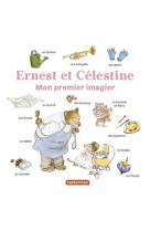 Ernest et celestine - mon premier imagier - imagier tout carton