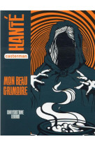 Hante - mon beau grimoire - semi-poche