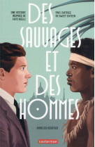 Des sauvages et des hommes