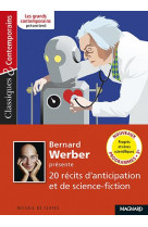 Bernard werber presente 20 recits d-anticipation et de science-fiction - classiques et contemporains