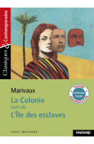 La colonie, suivi de l-ile des esclaves - classiques et contemporains